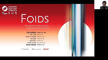 【SIGGRAPHAsia2021】Foids: Bio-Inspired Fish Simulation for Generating Synthetic Datasets-Presentation