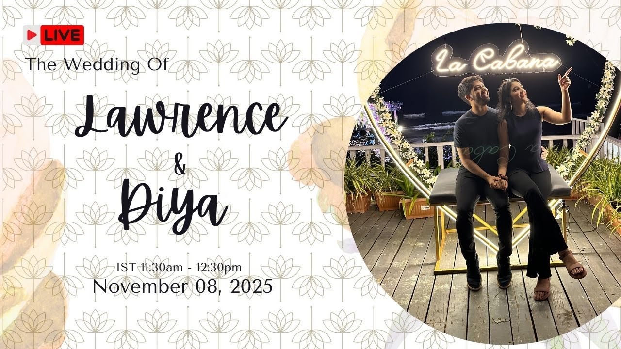 💕Lawrence & Diya💕 | Wedding ceremony Live Streaming