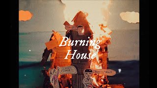 7. Burning House (Lyrics Vidio) | Feliz Dia (use headphones for better quality)