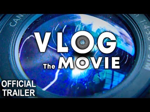 vlog-the-movie---official-trailer