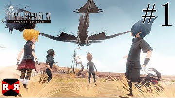 FINAL FANTASY XV POCKET EDITION - iOS / Android - Walkthrough Gameplay Part 1