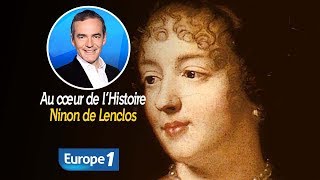 Au cœur de l'histoire: Ninon de Lenclos (Franck Ferrand)