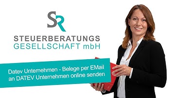 Datev Unternehmen – Belege per EMail an DATEV Unternehmen senden | SR Steuerberatungsgesellschaft