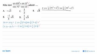 The value of (sin 105 + sin 15)/(cos 75 - cos 15) is ....