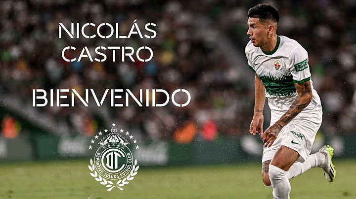 Nicolás Castro • Bienvenido a Toluca FC • Goles & Skills • Refuerzo Apertura 2025