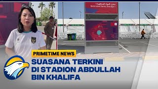 Suasana Terkini di Stadion Abdullah Bin Khalifa