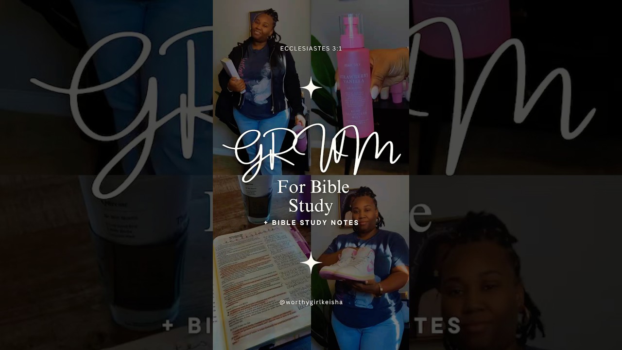 GRWM for Bible Study 📖✨ 