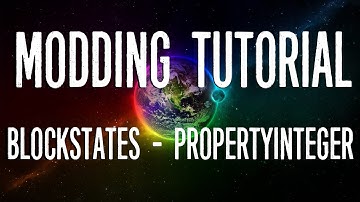 Minecraft Modding Tutorial | Blockstates - PropertyInteger (1.8.9)