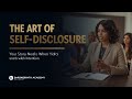 The Art of Self-Disclosure: Sharing Your Story with Purpose | EmpowerPath Academy Training