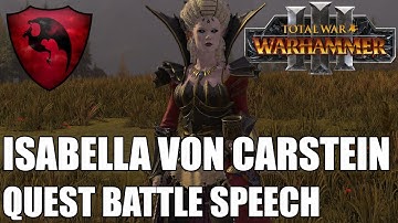 Isabella von Carstein Quest Battle Speech