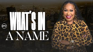 What’s In A Name [Incredible Dimensions of Power] Dr. Cindy Trimm