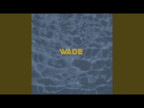 Wade 