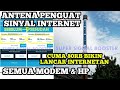 ANTENA PENGUAT SINYAL INTERNET SEMUA MODEM DAN HP