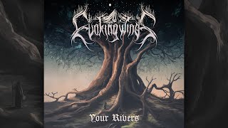 Evoking Winds - Your Rivers (Full Album Premiere)