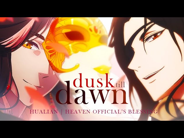 Heaven Official's Blessing | HuaLian | Dusk Till Dawn [AMV] class=