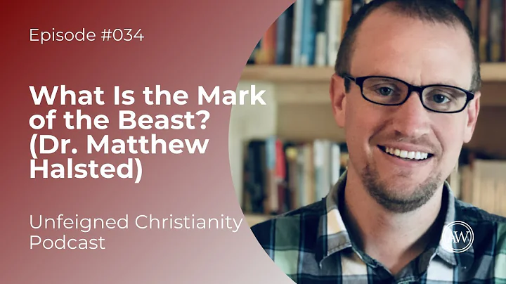 What Is the Mark of the Beast? (w/ Dr. Matthew Hal...