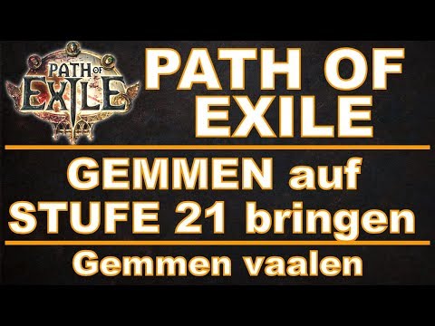 PATH OF EXILE - Gemmen auf Stufe 21 durch vaalen [ poe / deutsch / german / guide ]