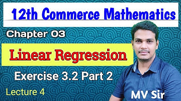 Properties of Regression | Exercise 3.2 |Part 2 | HSC Comm| Maharashtra Board | VSM Academy | MV Sir