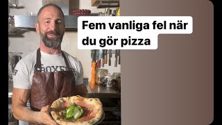 Fem vanliga fel när ni gör pizza