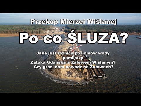 Przekop Mierzei Wiślanej – śluza po co? Jaka jest różnica poziomów wody?