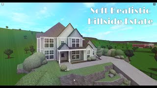 Soft Realistic Hillside Estate | Part 1 | Exterior + Layout | House Build | Roblox : Bloxburg