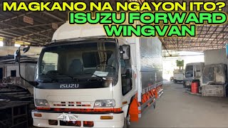 ISUZU FORWARD WINGVAN MAGKANO NA? Isuzu Forward Wing Van Prices Philippines