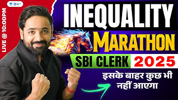 Inequality Marathon For SBI Clerk 2025 | SBI Clerk Reasoning | By Puneet Sir