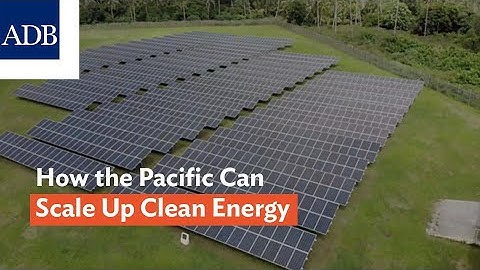 How the Pacific Can Scale Up Clean Energy