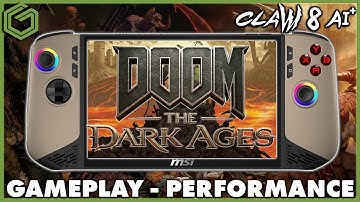 MSI Claw8 AI+ | Doom: The Dark Ages | Speelbaar??