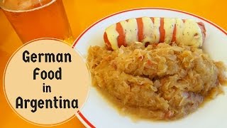 Eating German Cuisine in Argentina