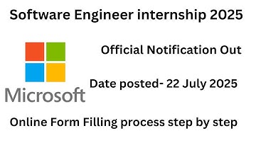 Microsoft Software Engineer Internship 2025 | Official Notification & Form Filling Guide
