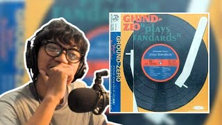 Plays Standards By Ground-Zero Album Reaction