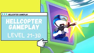HellCopter Gameplay | Level 21-30 | by SayGames LLC