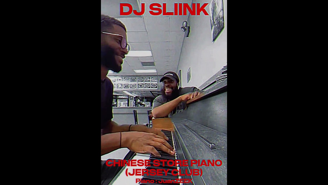 DJ Sliink - Chinese Store Piano ( Jersey Club ) 