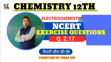 Class12th Electrochemistry Exercise Questions 2.17/4Marks Solution/Chemistry chap 2/cbse/GSEB