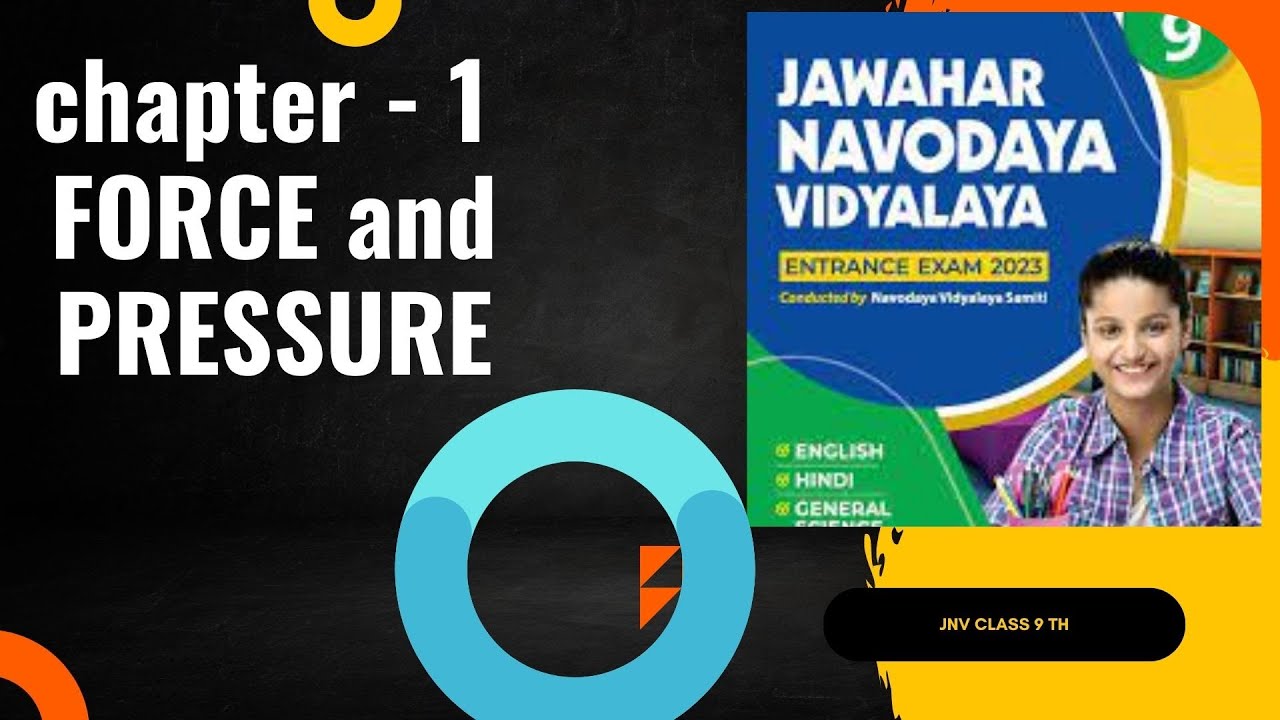 🔍 Unveiling the Forces of Nature: Exploring Force and Pressure ⚙️JNV class 9 
