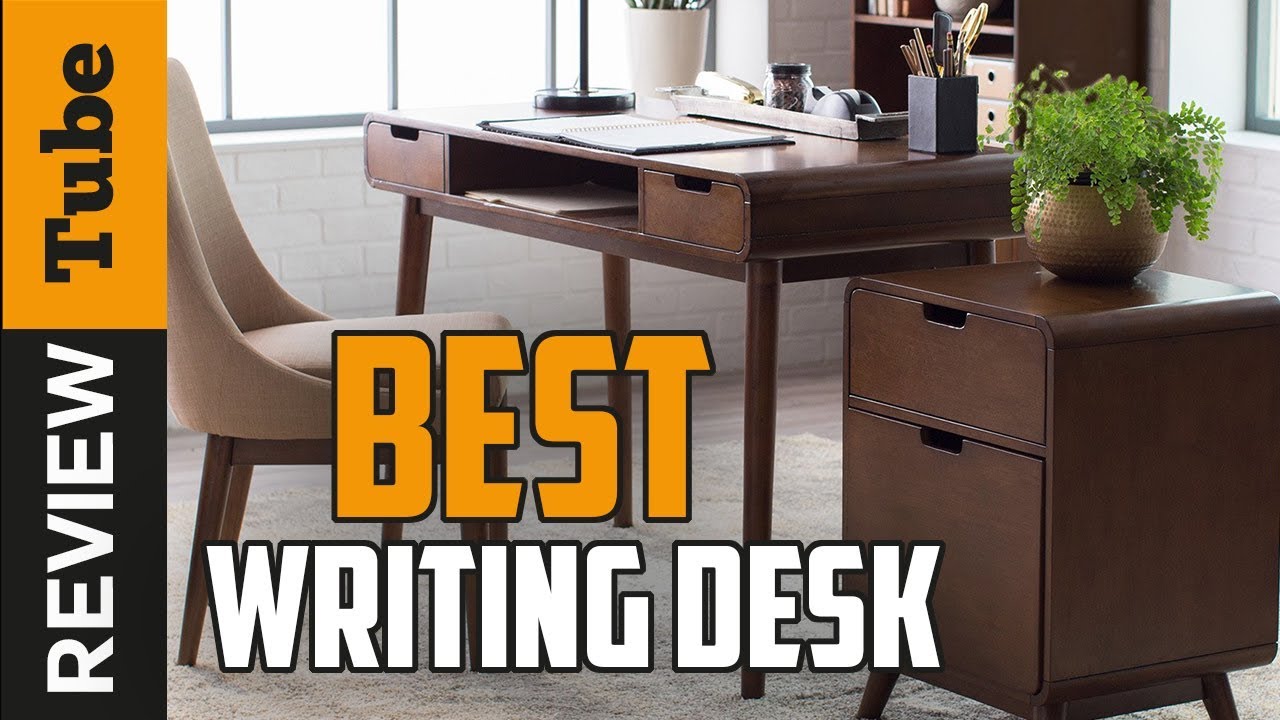 Desk Best Writing Desks 2020 Buying Guide Youtube