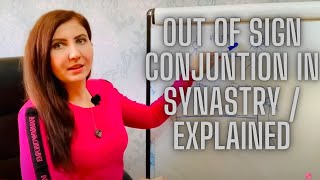 Out Of Sign Conjunction In Synastry / Explained