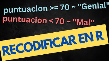 Cómo RECODIFICAR datos en R usando el tidyverse