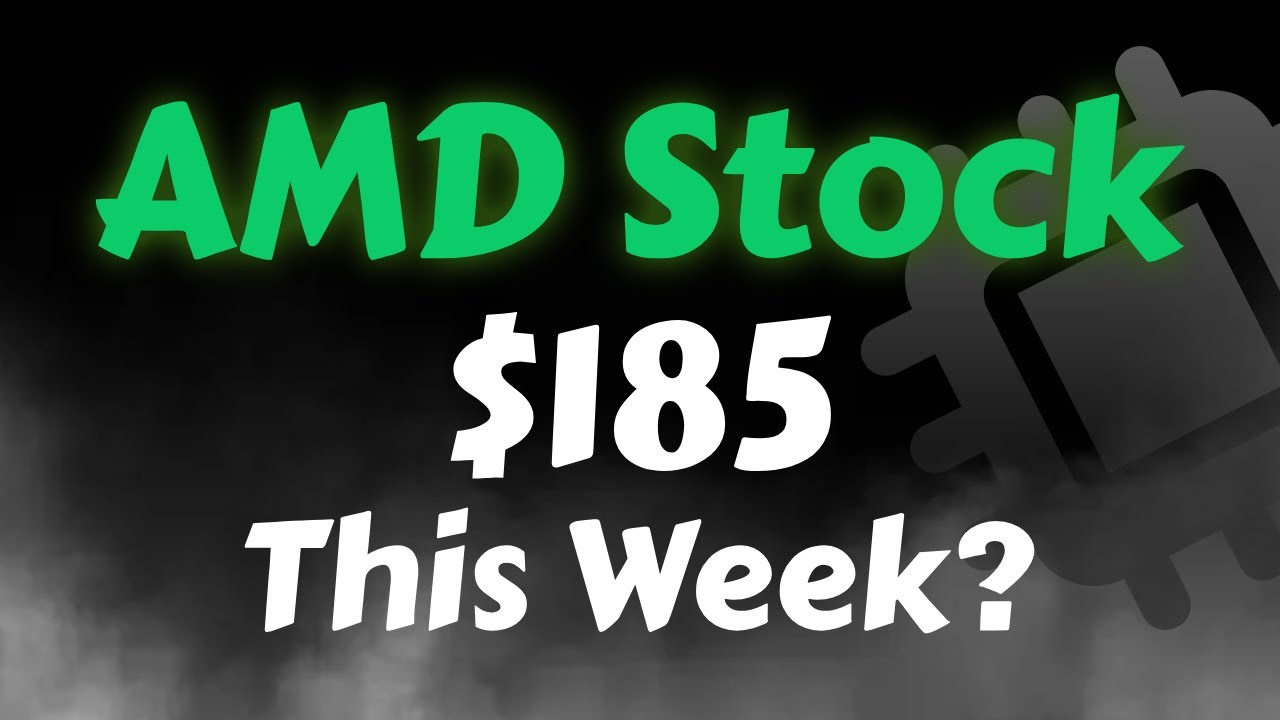 Amd stock analysis 185 this week amd stock price prediction youtube