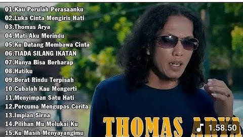 Thomas Arya - Kau Perulah Perasaanku |  FULL ALBUM SLOW ROCK Terbaru 2025