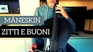 Måneskin - Zitti e buoni for CELLO and PIANO (COVER)