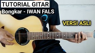 Tutorial Gitar BONGKAR - IWAN FALS (Versi Asli)