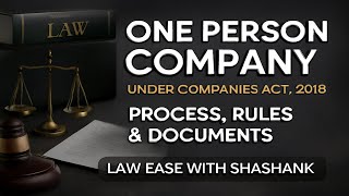 📘One Person Company under Companies Act, 2013: Process, Rules &amp; Documents📘 #companiesact2013 #trend