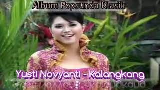 Kalangkang - Yusti Novyanti (Terbaru)