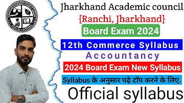 Jac board 12th commerce syllabus 2024 - Account Syllabus Jharkhand board exam 2024