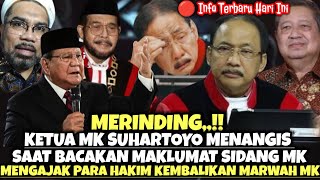 Merinding❗Ketua MK Suhartoyo Menangis Saat Bacakan Maklumat Sidang Gugatan Pilpres #prabowo #gibran