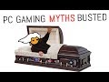 10 PC Gaming Myths DEBUNKED