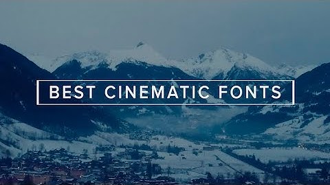 best free cinematic fonts (download)