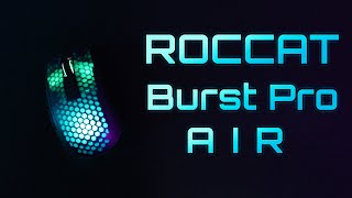 NEW ROCCAT Burst Pro Air Mouse Review - Technical Deep Dive!